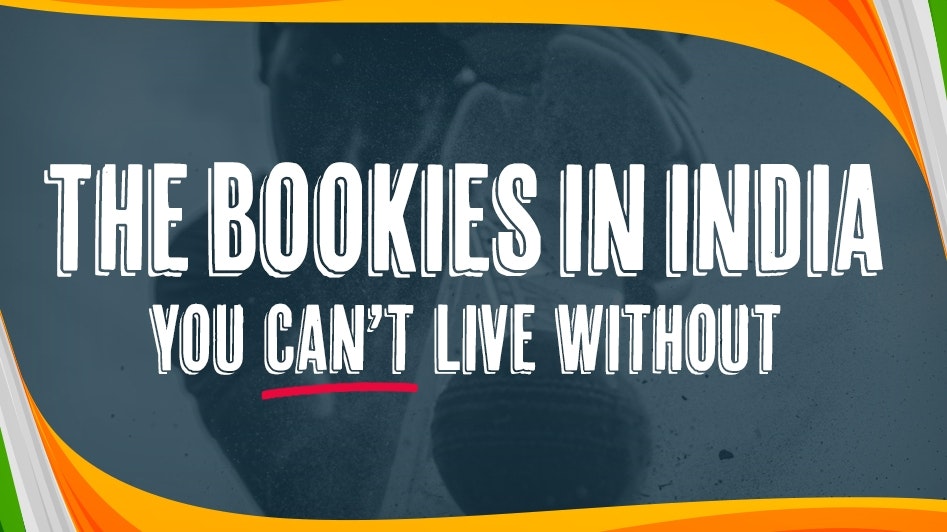 Bookies in india you cant live without